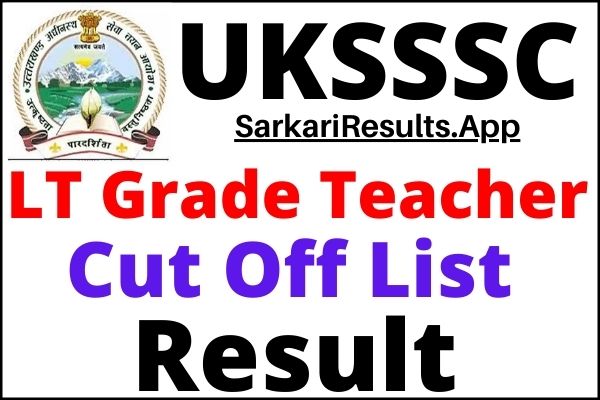 LT Grade Teacher Uttarakhand Sarkari Result Latest News 2021